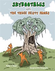 Skyrootalus and the three feisty fawns cover image
