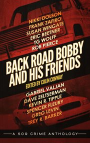 Back Road Bobby and His Friends cover image
