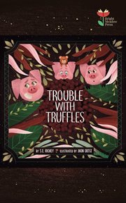 Trouble with truffles cover image