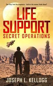 Life spport : secret operations cover image