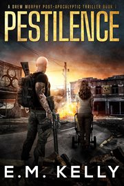 Pestilence : A Drew Murphy Post-Apocalyptic Thriller cover image