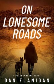 On lonesome roads : a novel cover image
