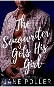 The Songwriter Gets His Girl cover image