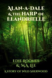 Alan-a-dale & the harp of elandrielle cover image