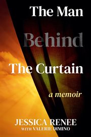 The man behind the curtain: a memoir cover image