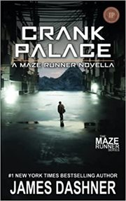 Crank Palace : Maze Runner cover image