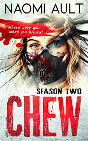 Chew: season two : Season Two cover image