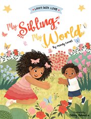 My sibling, my world cover image