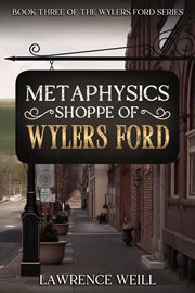 Metaphysics Shoppe of Wylers Ford cover image