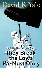 They Break the Laws We Must Obey : Shingle Creek Sagas cover image