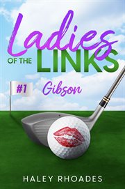 Ladies of the Links : Ladies of the Links cover image