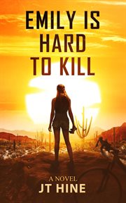 Emily Is Hard to Kill cover image