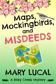 Maps, Mockingbirds, and Misdeeds cover image