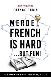 Merde, french is hard… but fun! cover image