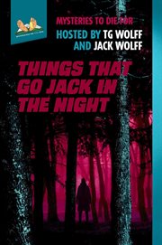 Things That Go Jack in the Night cover image