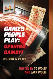 Games People Play : Opening Gambit cover image