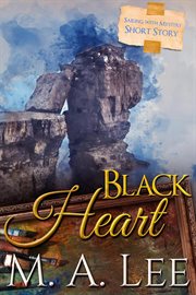 Black Heart : Sailing With Mystery cover image