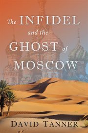 The Infidel and the Ghost of Moscow cover image