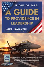 Flight of Fate : A Guide to Providence in Leadership cover image