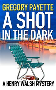 A shot in the dark cover image