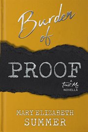 Burden of Proof : Trust Me cover image