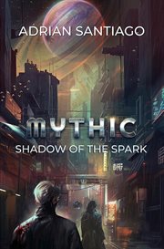 Shadow of the Spark cover image