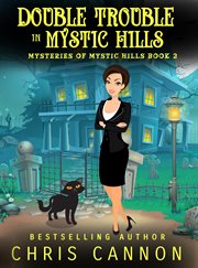 Double Trouble in Mystic Hills cover image