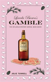 Loveda Brown's Gamble : Idyllwild Mystery cover image