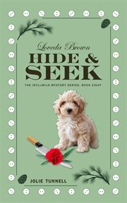 Loveda Brown : Hide & Seek. Idyllwild Mystery cover image