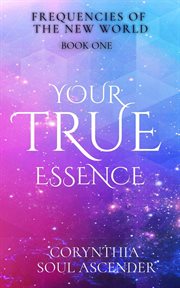Your True Essence cover image