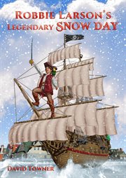 Robbie Larson's Legendary Snow Day cover image