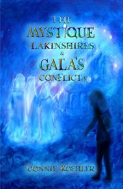 The Mystique Lakinshires & Gala's Conflicts cover image