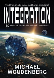 Integration : Book Two of the Singularity Chronicles cover image