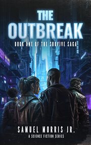 The Outbreak : A Science Fiction Series cover image