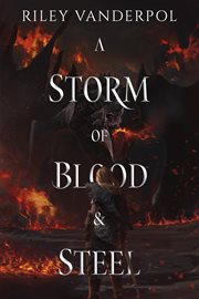 A storm of blood & steel cover image