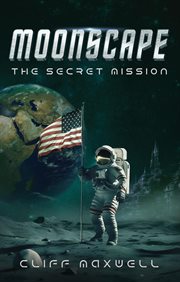 Moonscape : The Secret Mission cover image