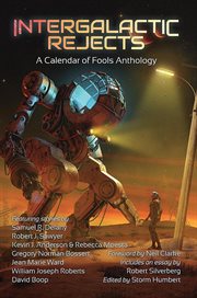 Intergalactic Rejects: A Calendar of Fools Anthology cover image