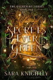 Secrets Ever Green cover image
