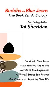 Buddha in Blue Jeans : Five Book Zen Anthology cover image
