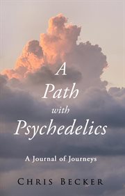 A Path With Psychedelics cover image