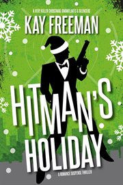 Hitman's Holiday: A Romance Suspense Thriller cover image