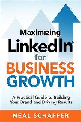 Maximizing LinkedIn for Business Growth