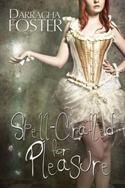 Spell-Crafted for Pleasure cover image