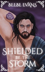 Shielded by the Storm cover image