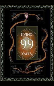 Living to 99: Collectivism, Non-attachment, & Liberation cover image