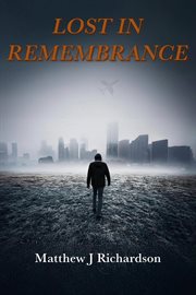 Lost in Remembrance cover image