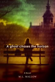 A Ghost Chases the Horizon cover image