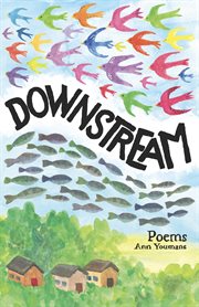 Downstream: Poems cover image