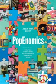 PopEnomics: 12 Relatable (and Not Boring) Pop Culture Insights for Retirement Success cover image