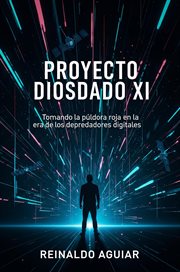 Proyecto Diosdado XI : Proyecto Diosdado Xi, #1 cover image